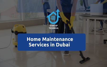 How to Choose Reliable Home Maintenance Services in Dubai